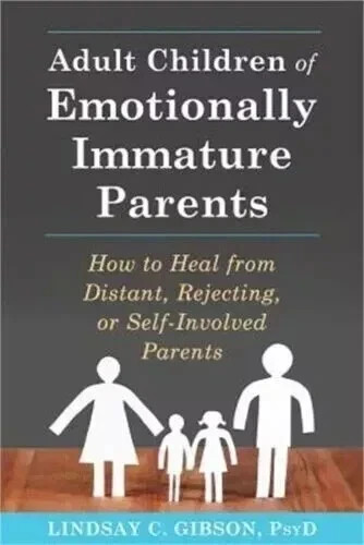 Adult Children of Emotionally Immature Parents How to Heal from Distant USA Item
