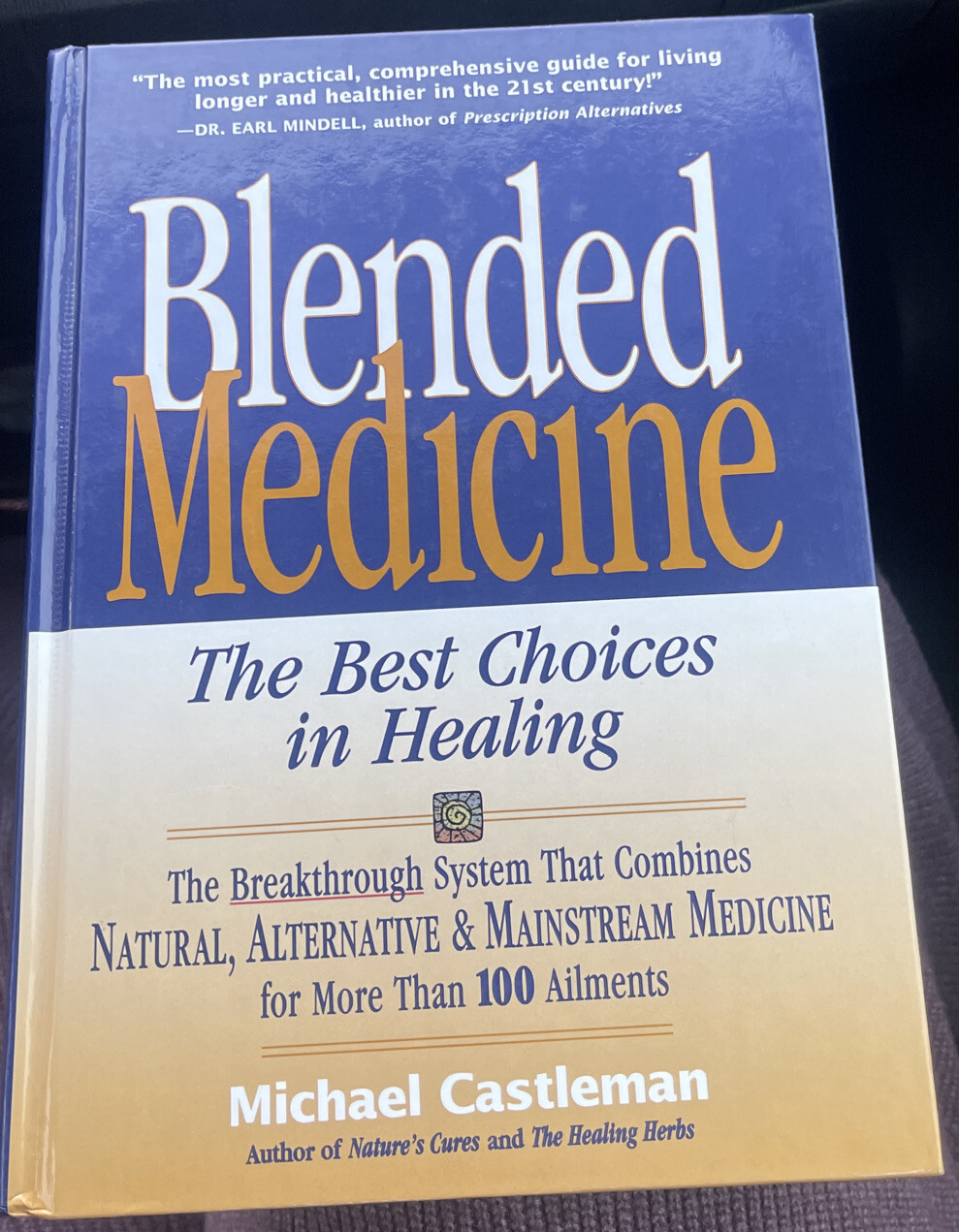 Blended Medicine by Michael Castleman (2000, HARDCOVER, VERY GOOD)
