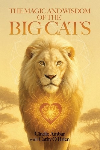 Cindie Ambar Cathy O’B The Magic and Wisdom of the Big (Paperback) (UK IMPORT)