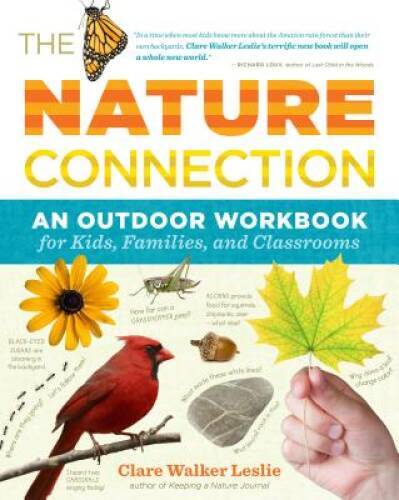 The Nature Connection: An Outdoor Workbook for Kids, Families, an – VERY GOOD