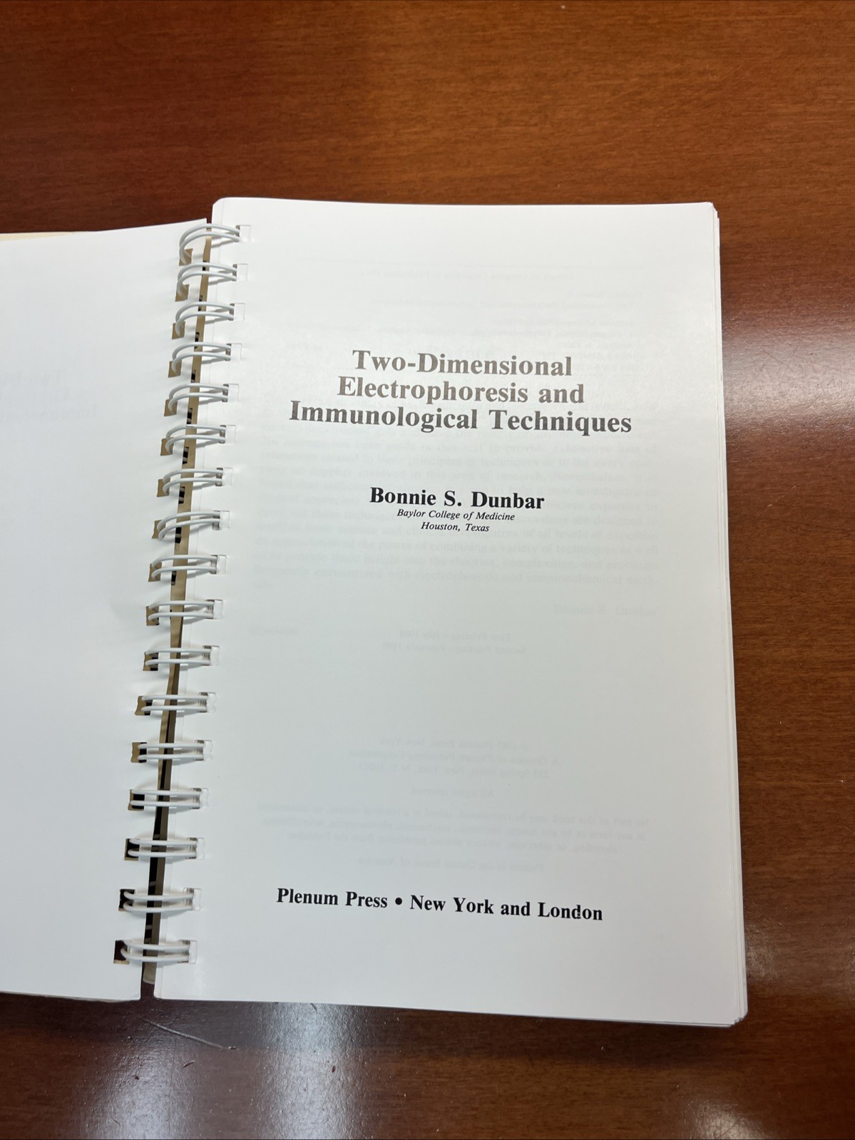 Two-Dimensional Electrophoresis and Immunological Techniques By Dunbar, Bonnie