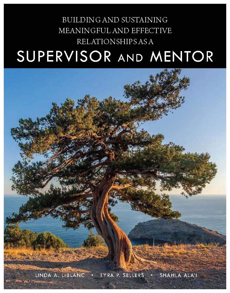 Building and Sustaining Meaningful and Effective Relationships as a Supervis…