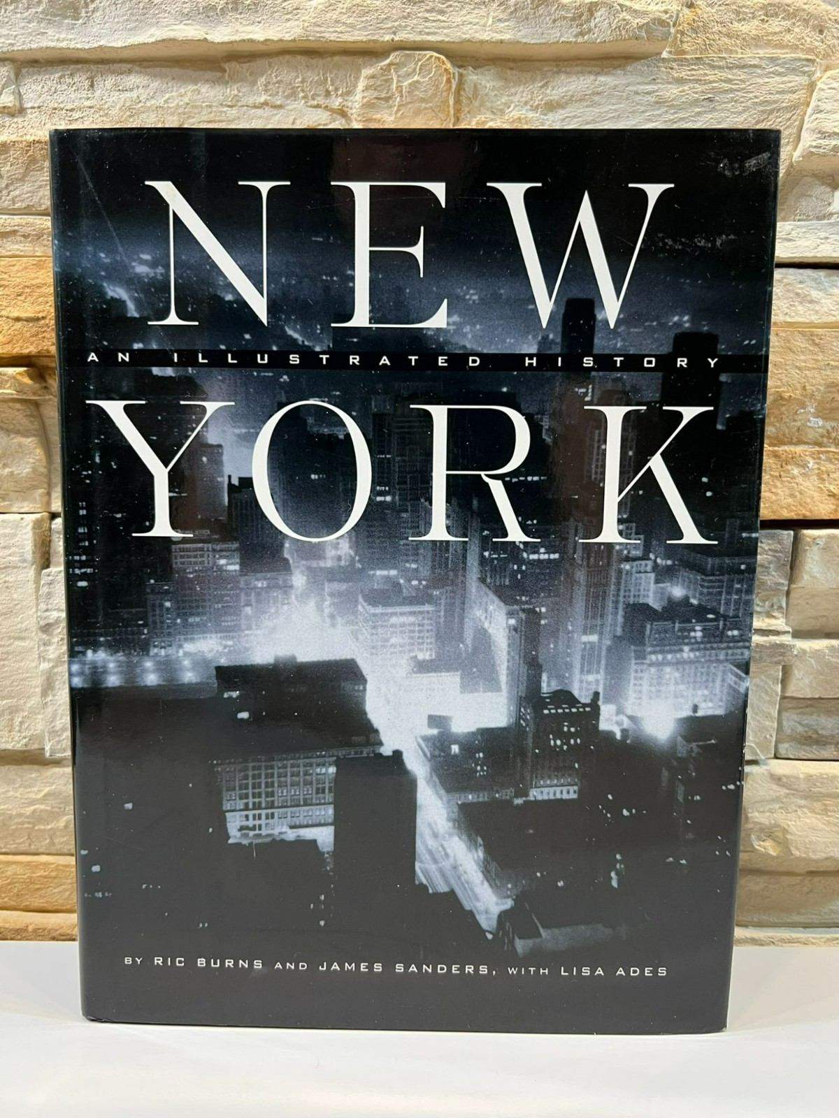 New York An Illustrated History Narrative by Ric Burns and James Sanders 1999