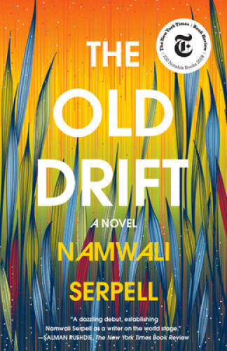 The Old Drift: A Novel – Paperback By Serpell, Namwali – VERY GOOD