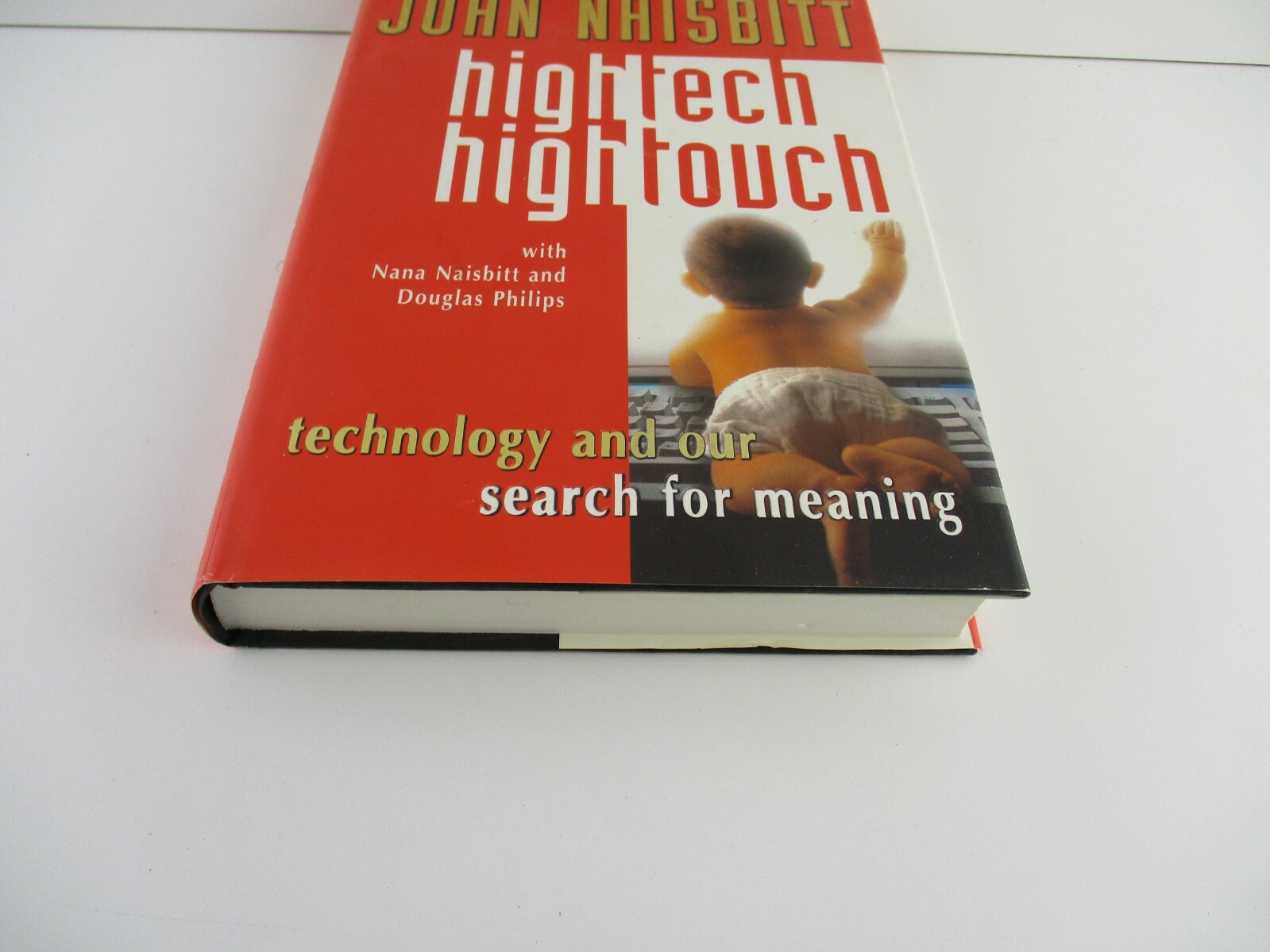 High Tech High Touch, Technology And Our Search For Meaning 1999 – Tracked B167)