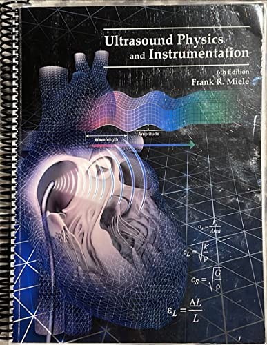 Ultrasound Physics and Instrumentation 6th Edition Chapters 1-11