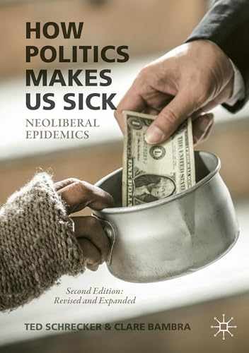 How Politics Makes Us Sick: – Paperback, by Schrecker Ted; Bambra – Very Good