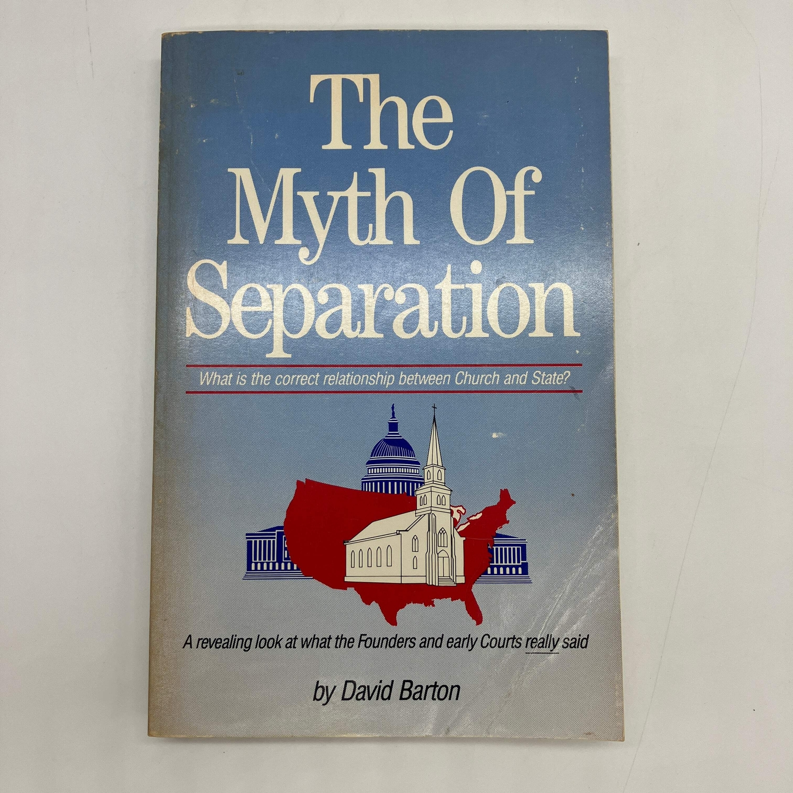 The Myth of Separation: Church and State (1991) David Barton History PB Good