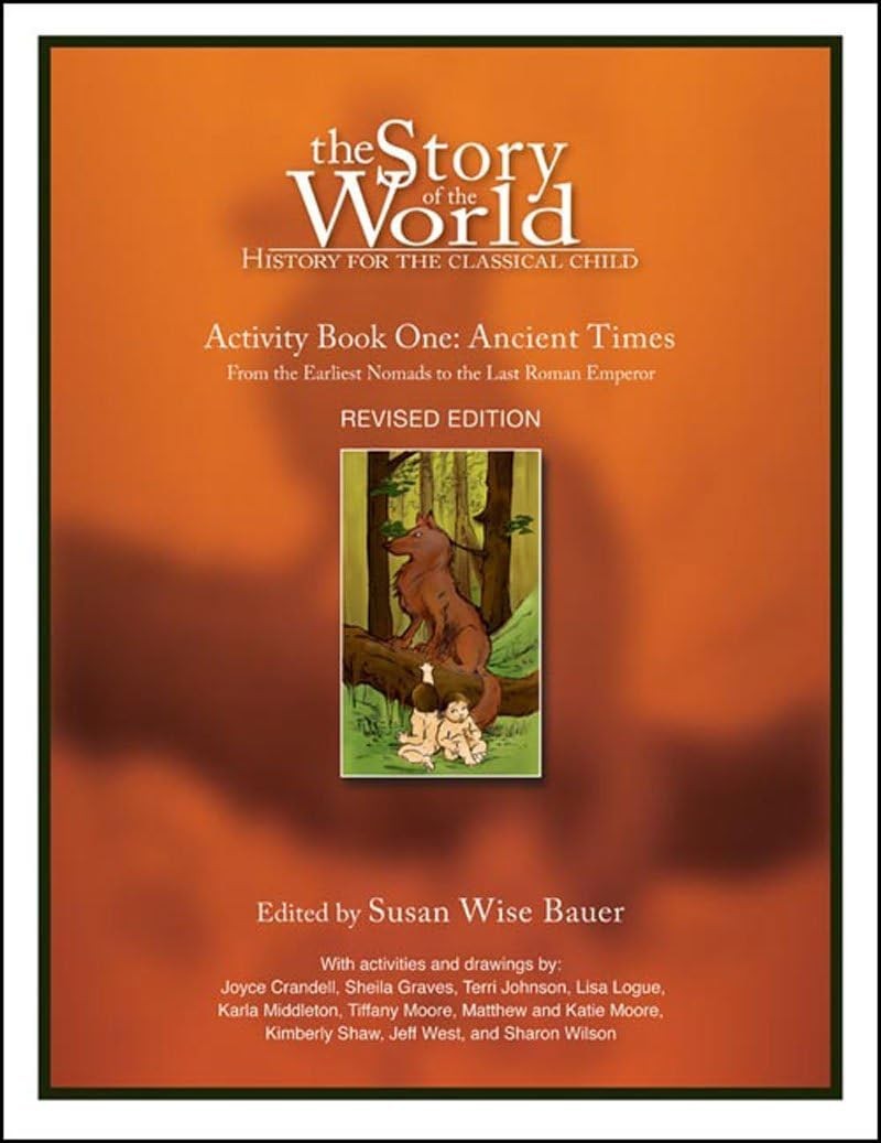 The Story of the World, Activity Book 1: Ancient Times – From the Earliest N…
