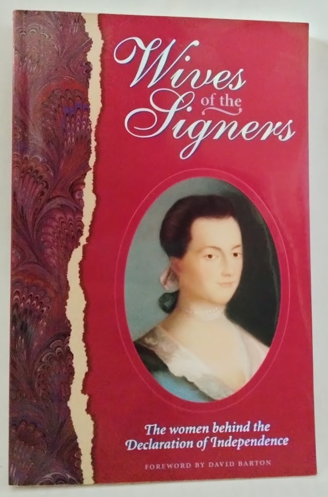 Wives of the Signers-Women Behind Declaration of Independence NEW PB