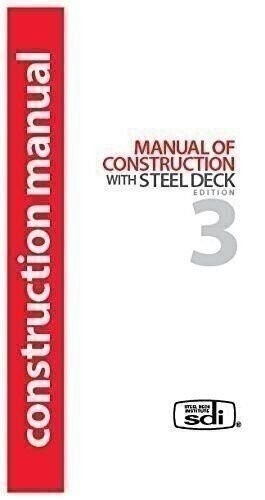 SDI Manual of Construction with Steel Deck (3rd Edition)