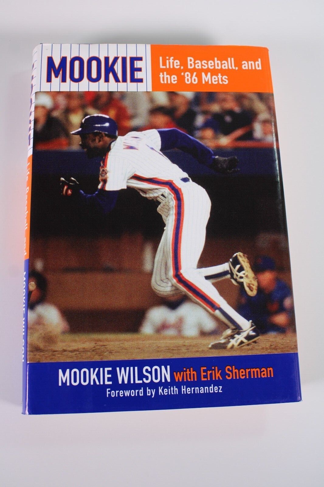 Mookie : Life, Baseball, and the ’86 Mets by Erik Sherman and Mookie Wilson 