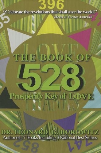 The Book of 528: Prosperity Key of …, Horowitz D.M.D.