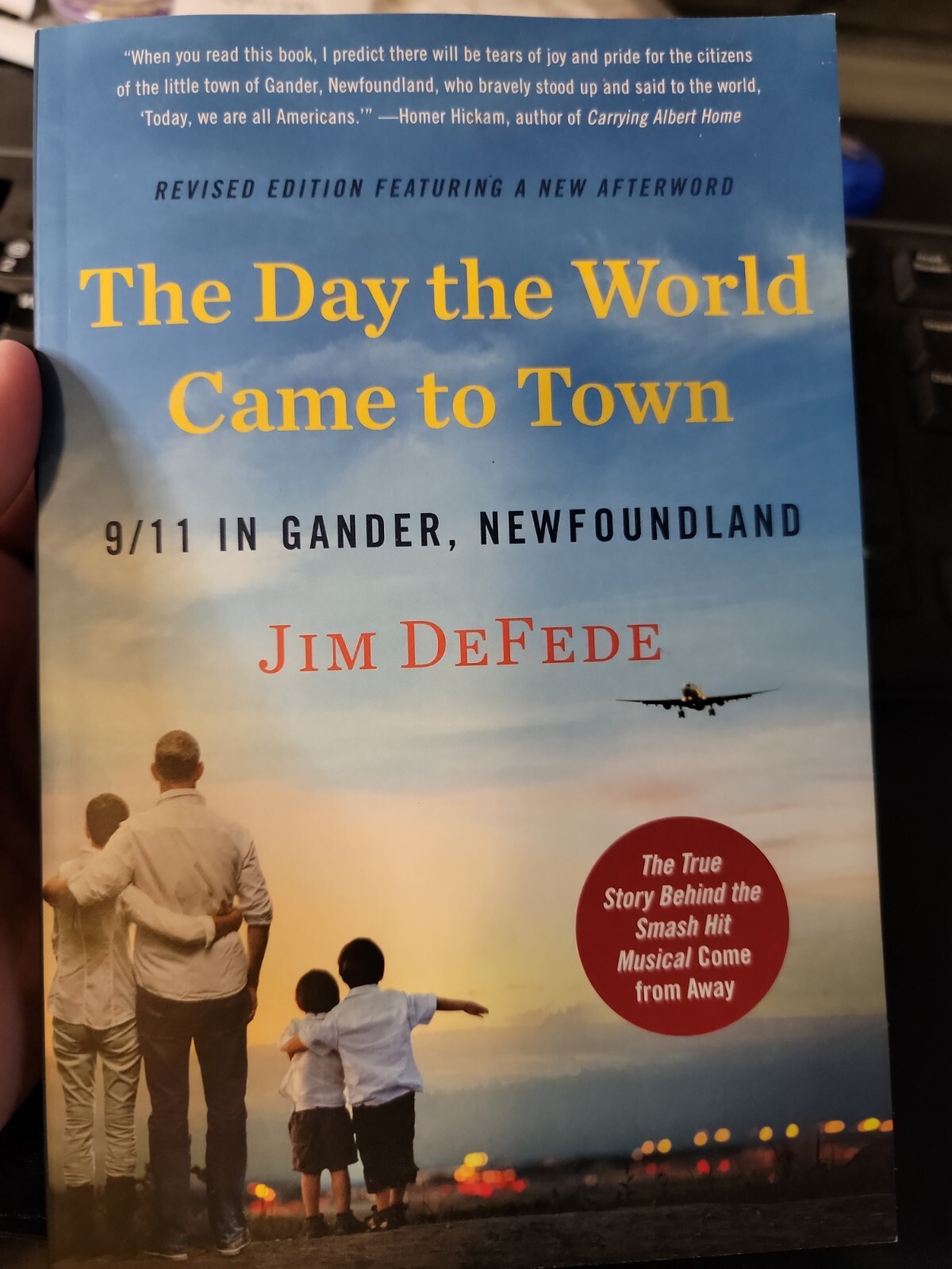 The Day the World Came to Town: 9/11 in Gander, Newfoundland by Jim DeFede: Used