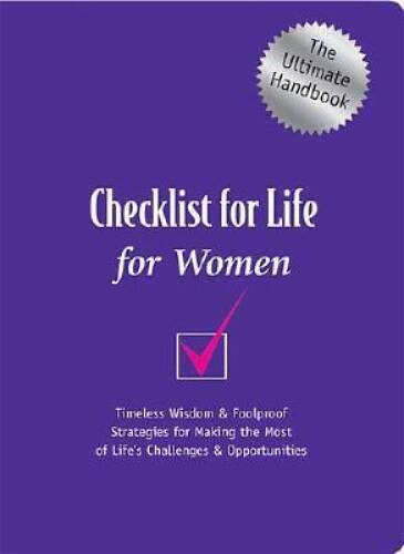Checklist for Life for Women: Timeless Wisdom & Foolproof Strategies for – GOOD