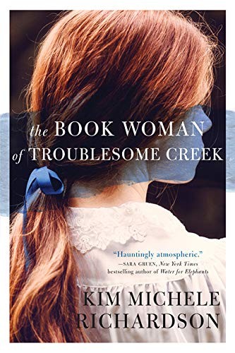 The Book Woman of Troublesome Creek: A Novel – paperback Michele Richardson,…