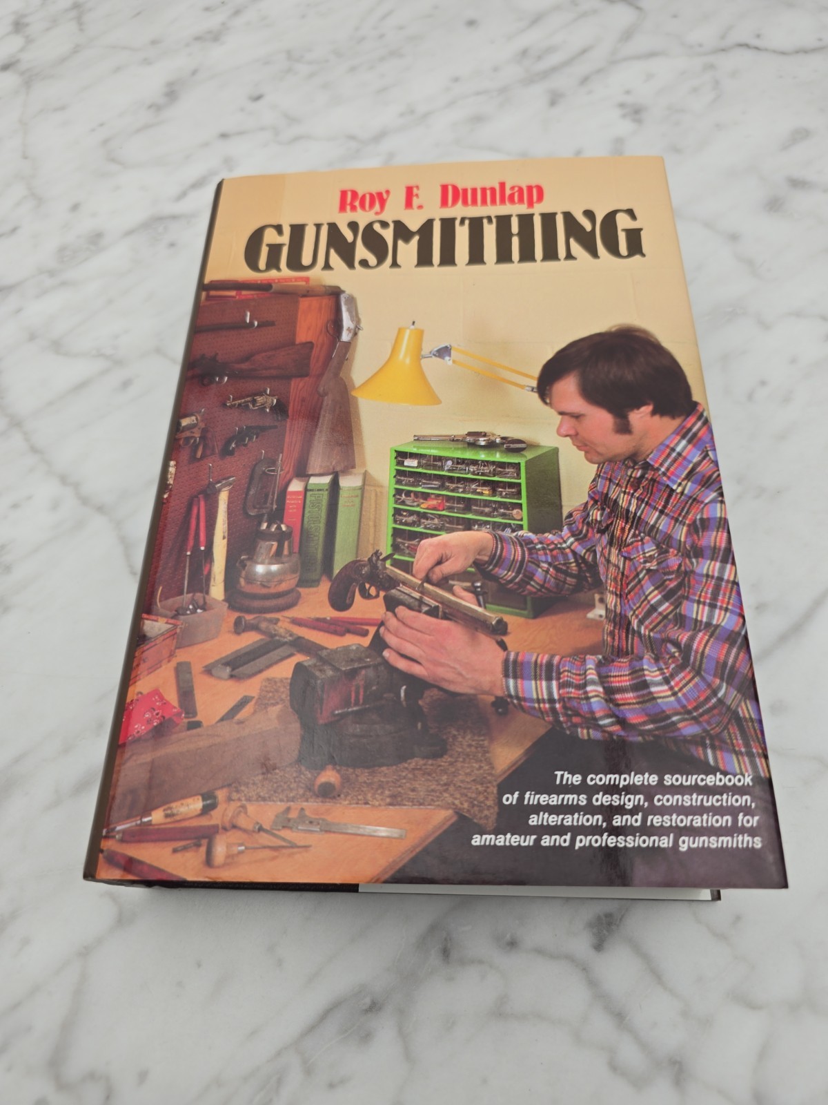 Gunsmithing by Roy F. Dunlap Hardcover Book w/ Dust Jacket Gun Smithing HCDJ