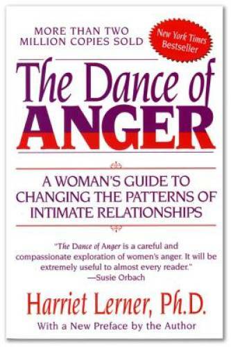 The Dance of Anger: A Woman’s Guide to Changing the Patterns of Intimate – GOOD