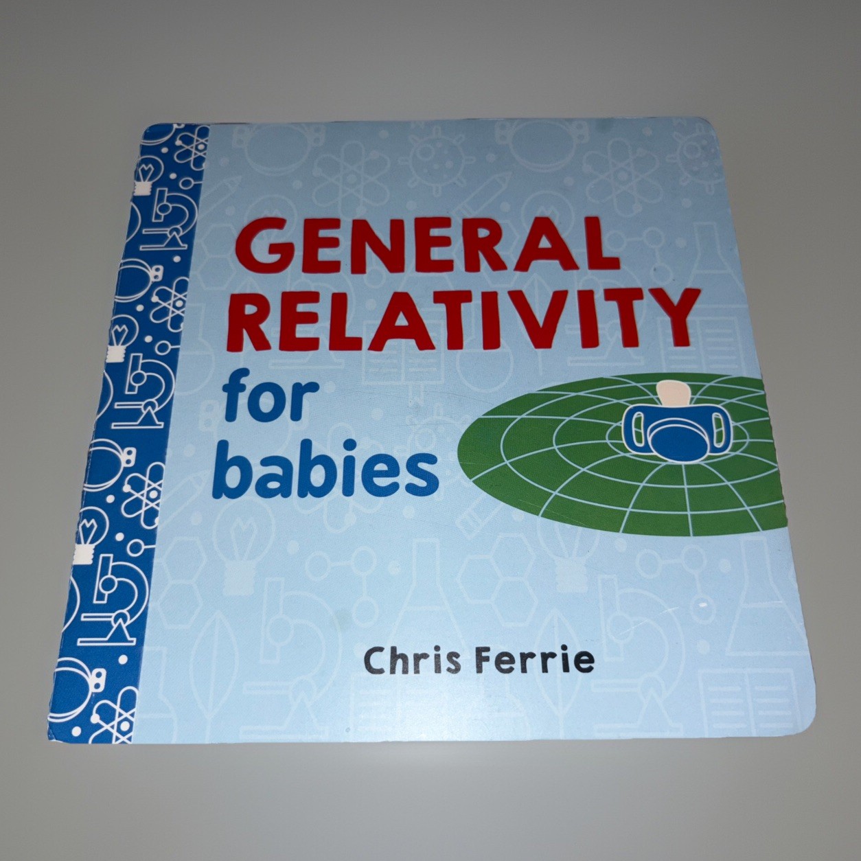 General Relativity for Babies by Chris Ferrie (English) Board Books Book