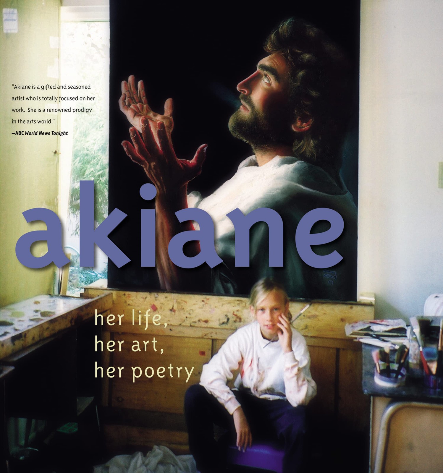 Akiane: Her Life, Her Art, Her Poetry – Kramarik, Akiane – Acceptable – See …