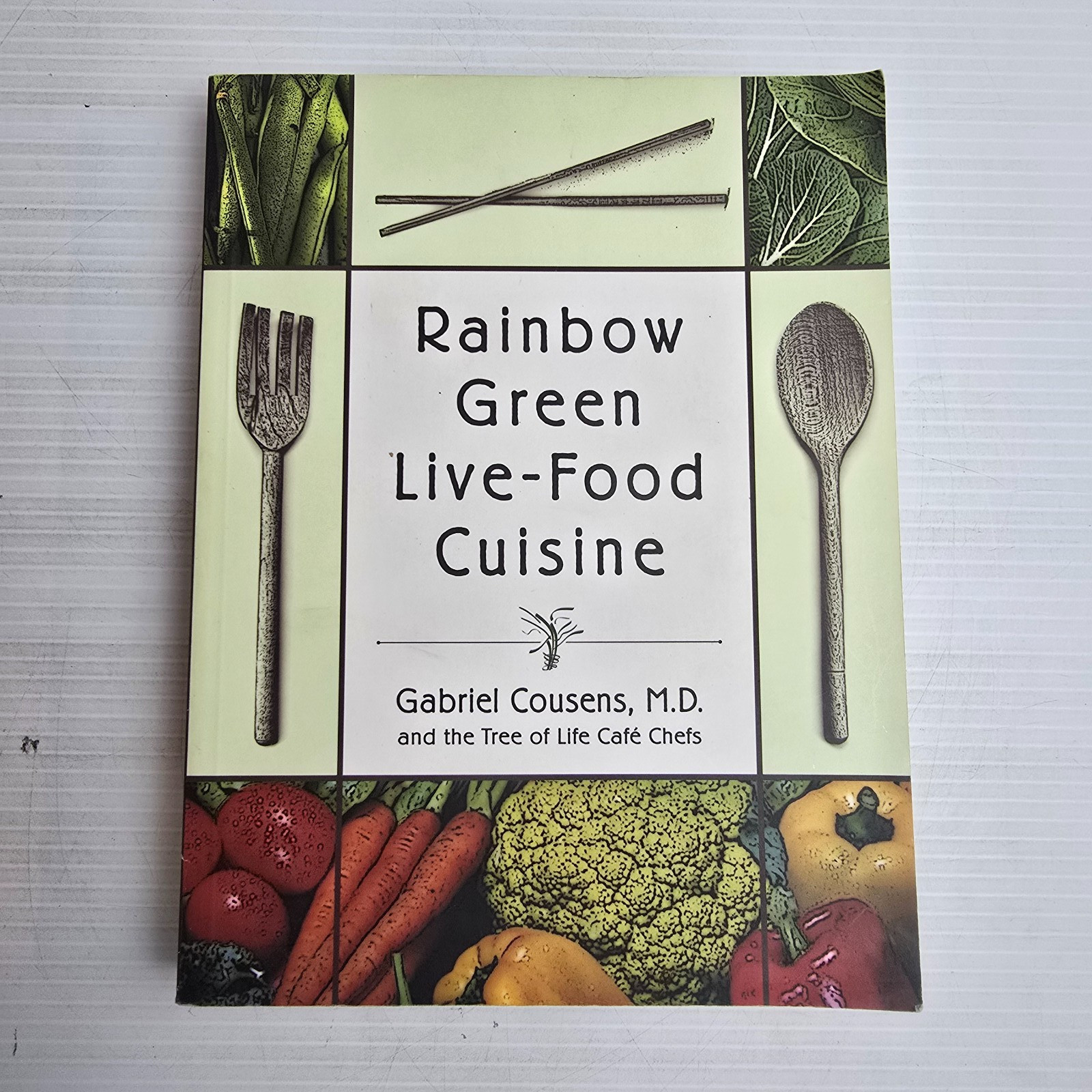 Rainbow Green Live-Food Cuisine by Gabriel Cousens MD Cookbook Recipes