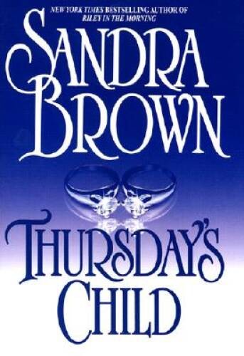 Thursday’s Child – Hardcover By Brown, Sandra – GOOD