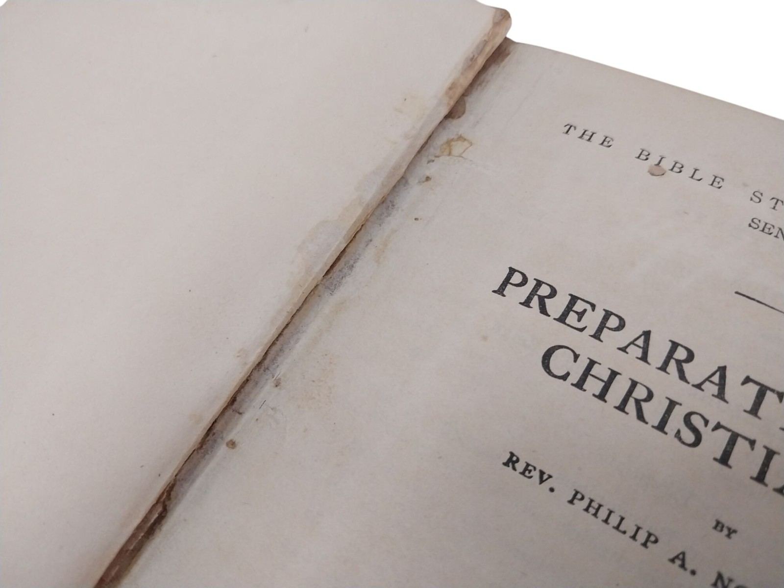 Preparations For Christianity By Rev. Philip A. Nordell Hardcover Book 1910