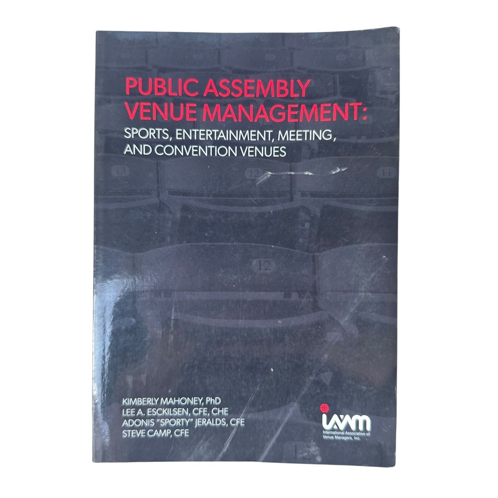 Public Assembly Venue Management Sports Entertainment Conventions Textbook