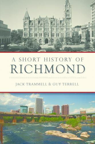A Short History of Richmond by Trammell, Jack; Terrell, Guy