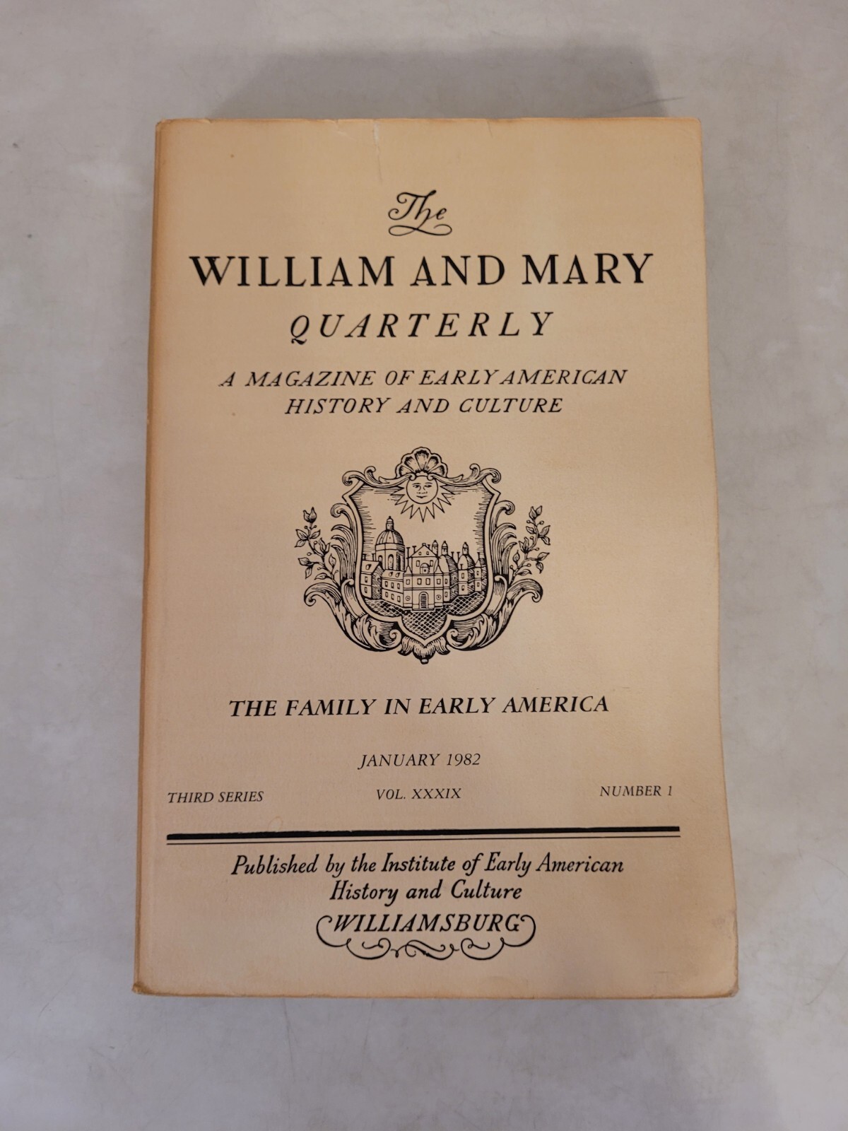 The William and Mary Quarterly: January 1982, Third Series, Vol. XXXIX, No. 1