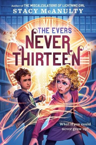Stacy McAnulty Never Thirteen (Hardback)