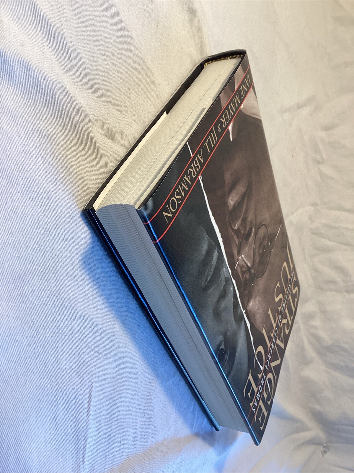 Strange Justice : The Selling of Clarence Thomas by Jane Mayer (1994, Hardcover)