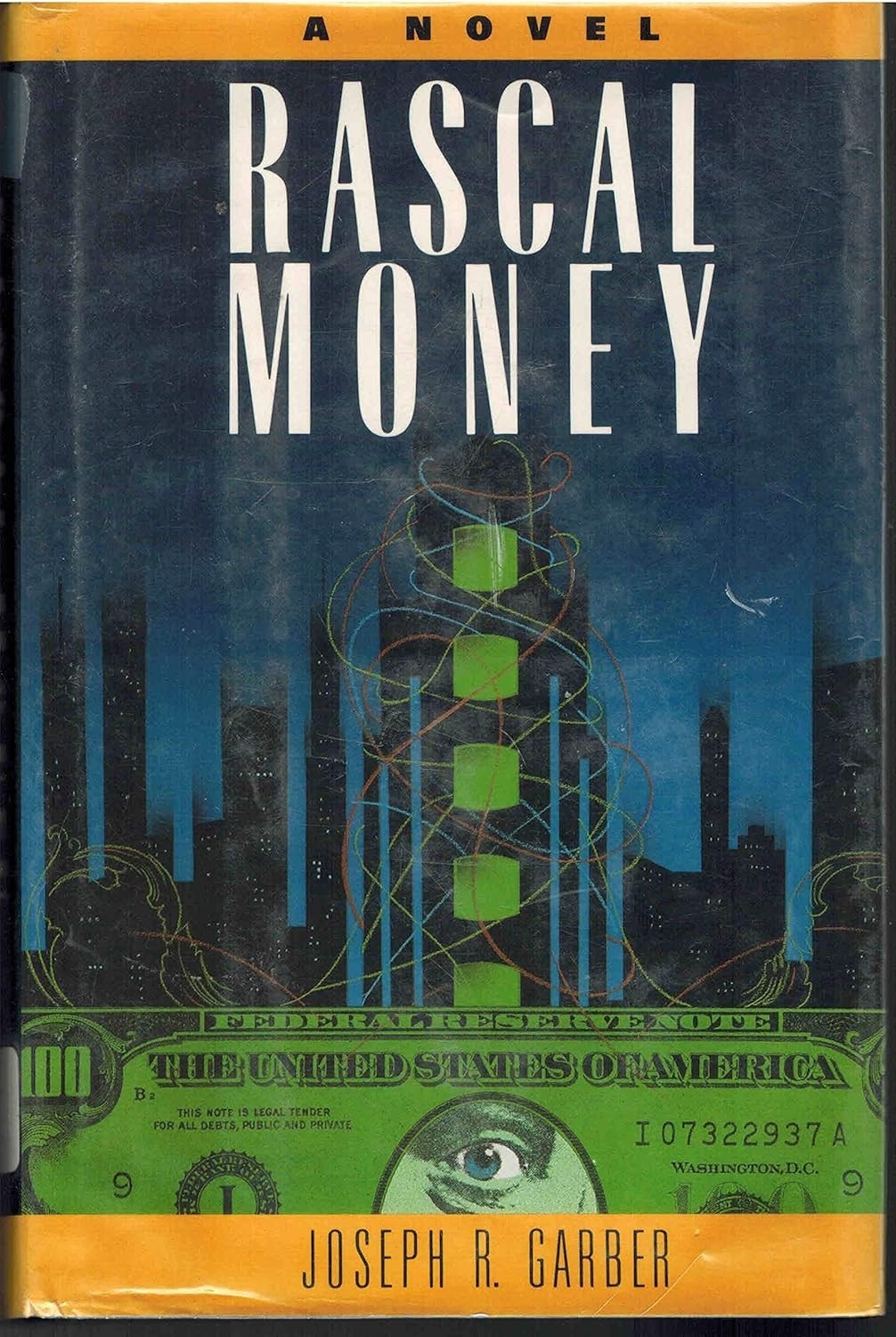 Rascal Money: A Novel Hardcover 1989 by Joseph R. Garber (Author)