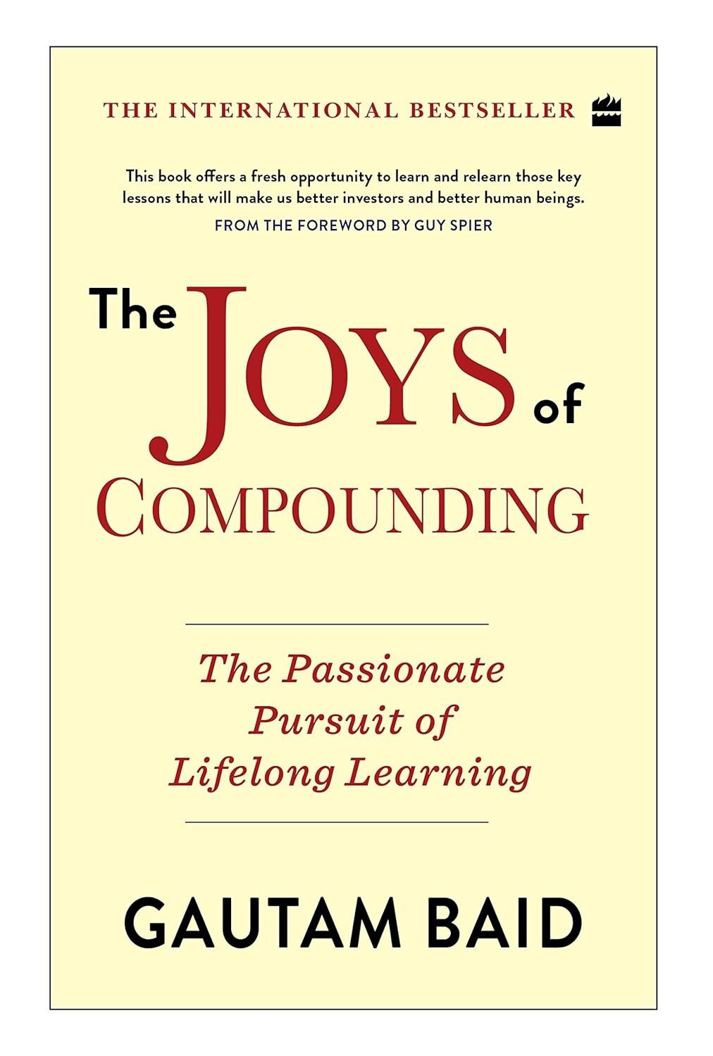 The Joys Of Compounding: The Passionate Pursuit By Gautam Baid(Paperbck 2020)NEW