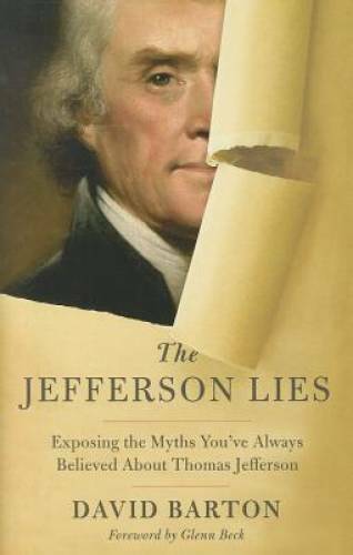 The Jefferson Lies: Exposing the Myths You’ve Always Believed About Thoma – GOOD