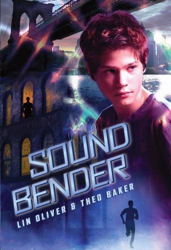 Sound Bender by Oliver, Lin; Baker, Theo