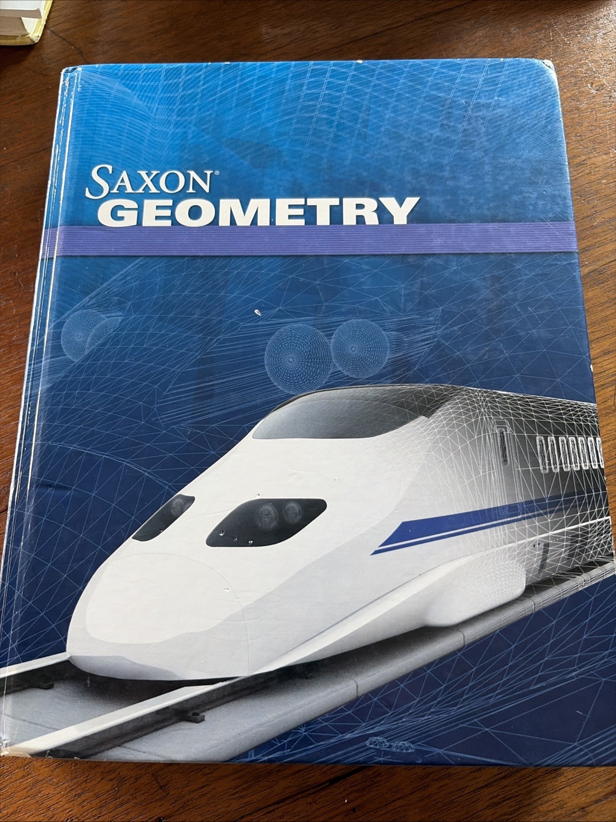 Saxon Geometry: Student Edition 2009 – Hardcover, Saxon Publishers