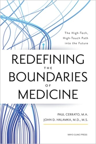 Redefining the Boundaries of Medicine: The High-Tech, High-Touch Path Into the