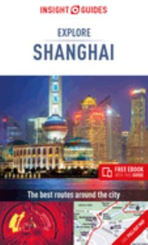 Insight Guides Explore Shanghai Travel Guide with Free EBook Insi