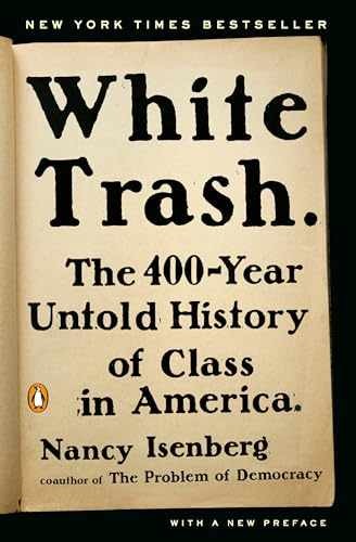 White Trash: The 400-Year Untold – Paperback, by Isenberg Nancy – Acceptable