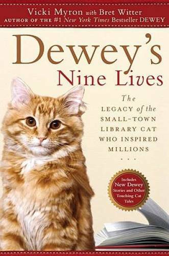 Dewey’s Nine Lives: The Legacy of the Small-Town Library Cat Who Inspired – GOOD