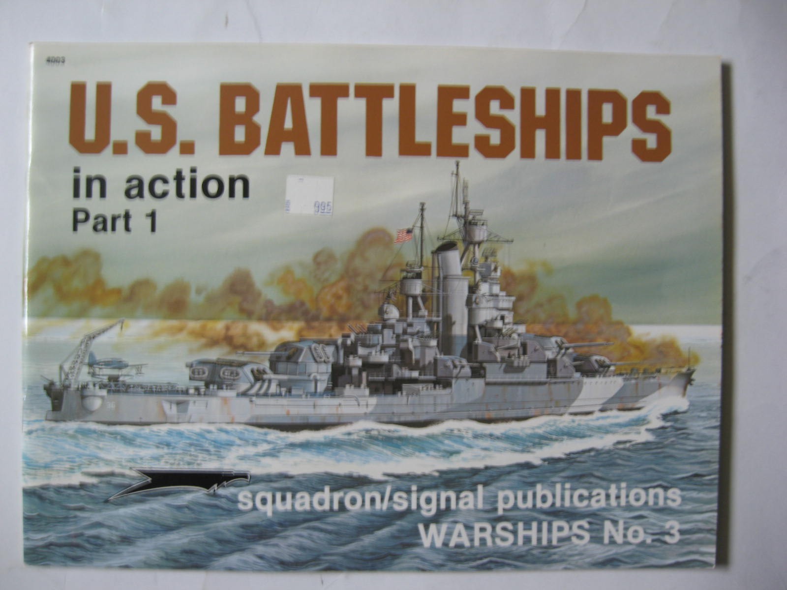 SQUADRON/SIGNAL-U.S. BATTLESHIPS IN ACTION–PARTS 1 + 2–$5.50 SHIPPING
