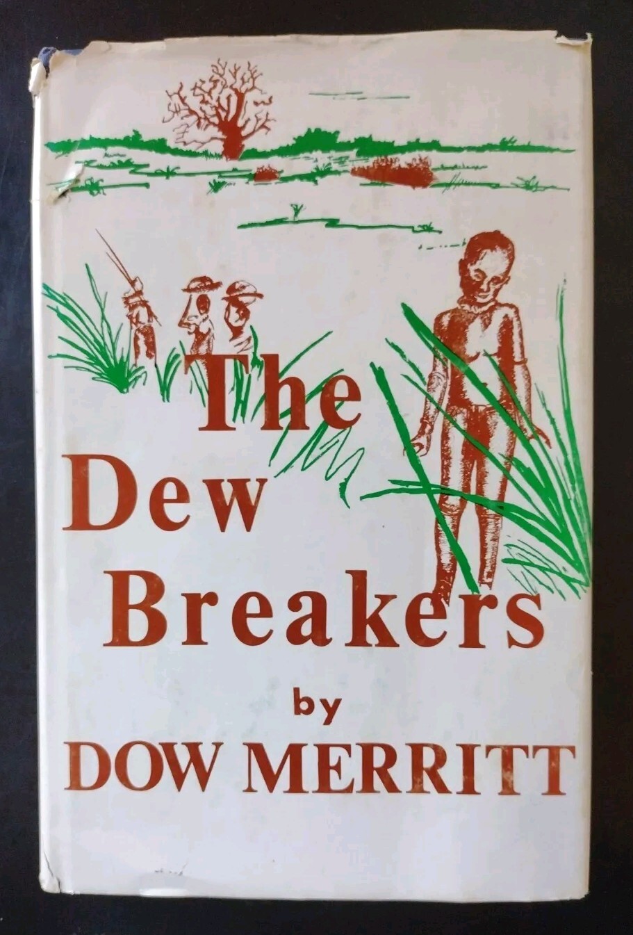 THE DEW BREAKERS. Dow Merritt. 1971. HCDJ. (Missions Work – Zambia)