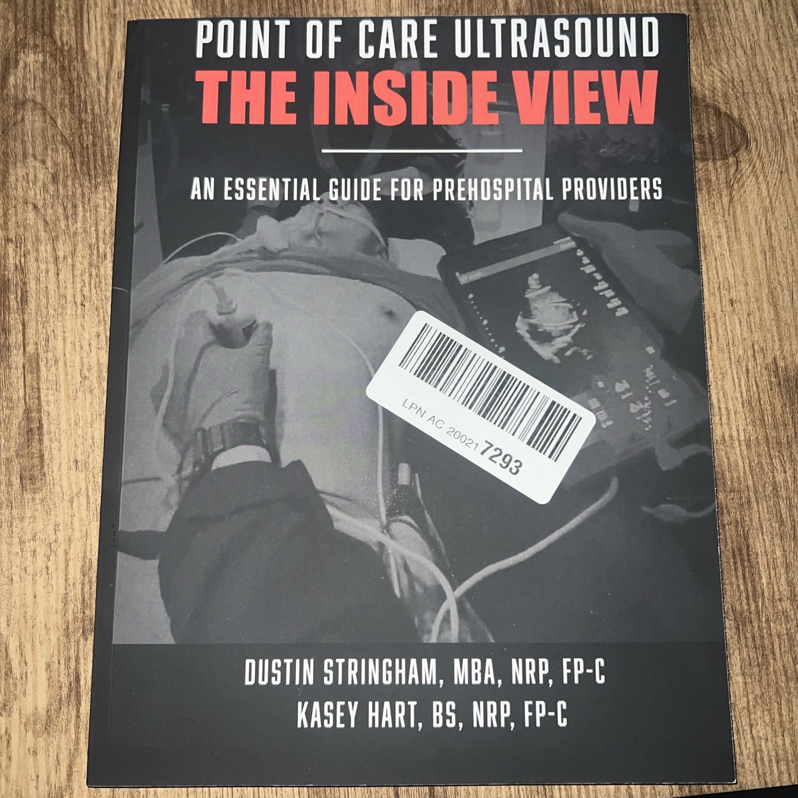 Point of Care Ultrasound: The Inside View: An essential guide for first responde