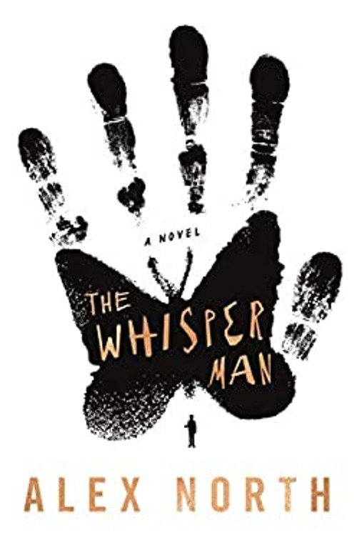 The Whisper Man : A Novel Hardcover Alex North