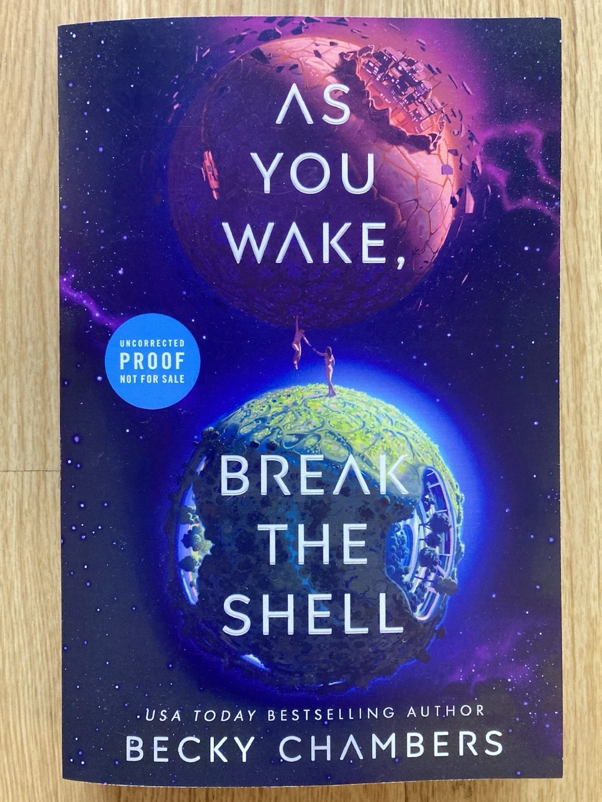 As You Wake, Break the Shell by Becky Chambers (Brand New Paperback ARC)