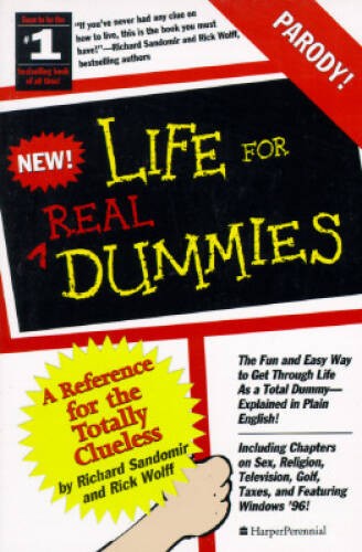 Life for Real Dummies: Life for the Totally Clueless (For Dum – VERY GOOD