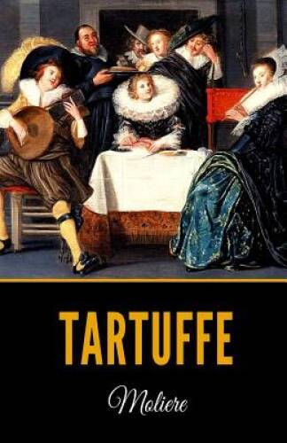 Tartuffe – Paperback By Moliere – GOOD