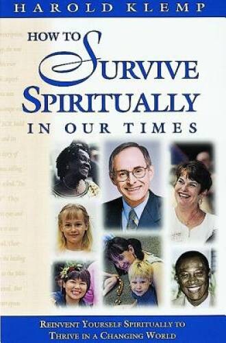 How to Survive Spiritually in Our Times – Paperback By Harold Klemp – VERY GOOD