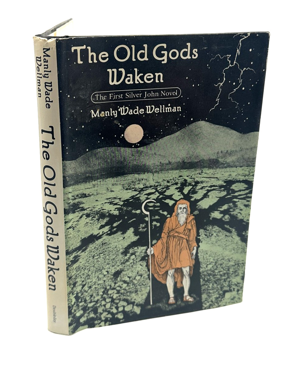 The Old Gods Waken Manly Wade Wellman First Silver John Novel 1970 Hardcover